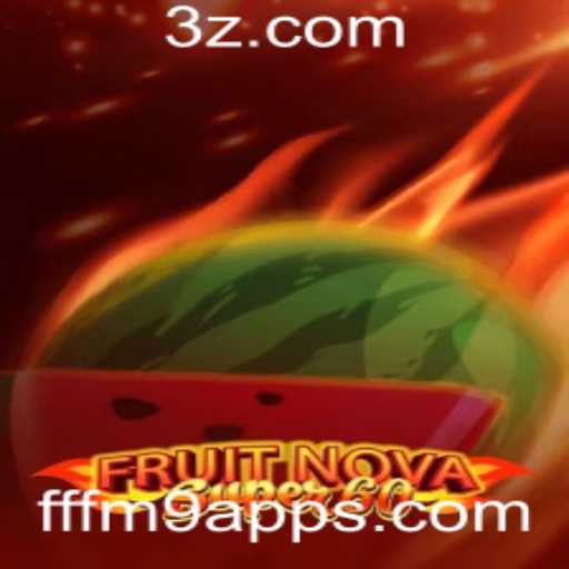 Exploração do Jogo FruitNovaSuper60 e a Integração com fffm9 App